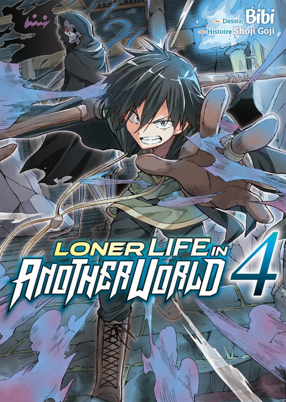LONER LIFE IN ANOTHER WORLD - Tome 4