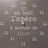 Horloge 22/22 "Ici on boit l'apéro..."