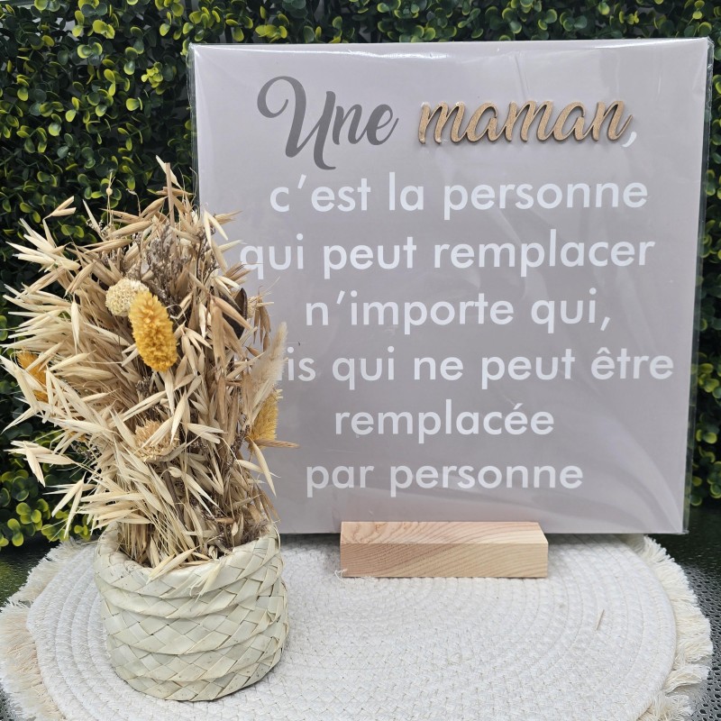 Cadre relief 30/30 "Une maman c'est la personne qui peut remplacer n'importe qui, mais qui ne peut être remplacée par personne"
