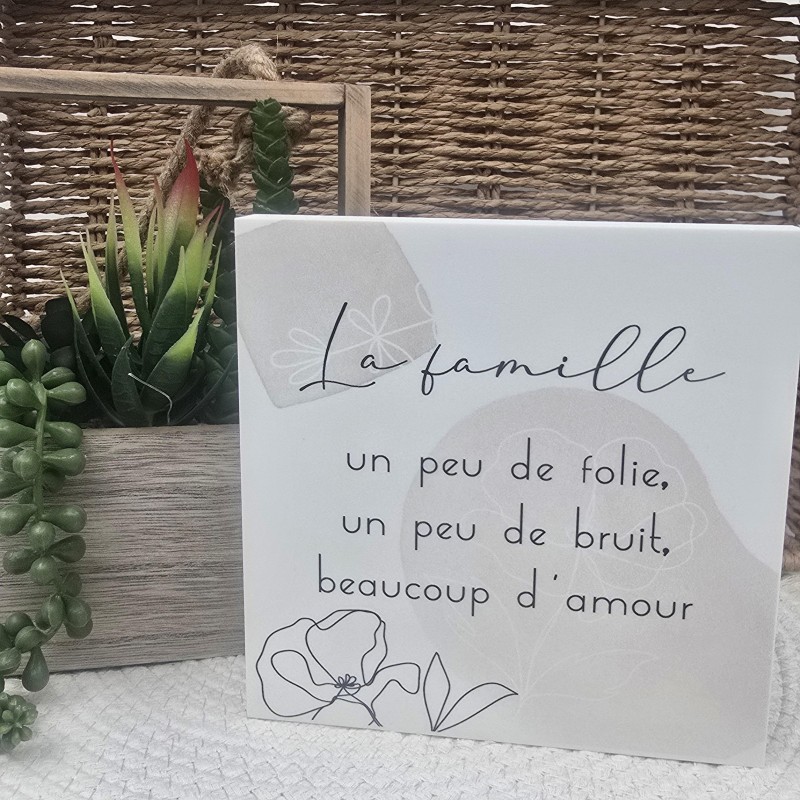 Cadre épais 15/15 "La famille un peu de folie, un peu de bruit, beaucoup d'amour"