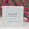 Cadre épais 10/10 " Mamy tu as une place spéciale dans mon coeur"