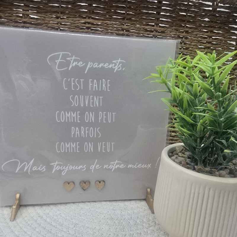 Cadre relief 20/20 "Etre parents, c'est faire souvent comme on peut parfois comme on veut mais toujours de nôtre mieux !"