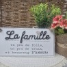 PLAQUE BOIS "LA FAMILLE..."20X10CMS
