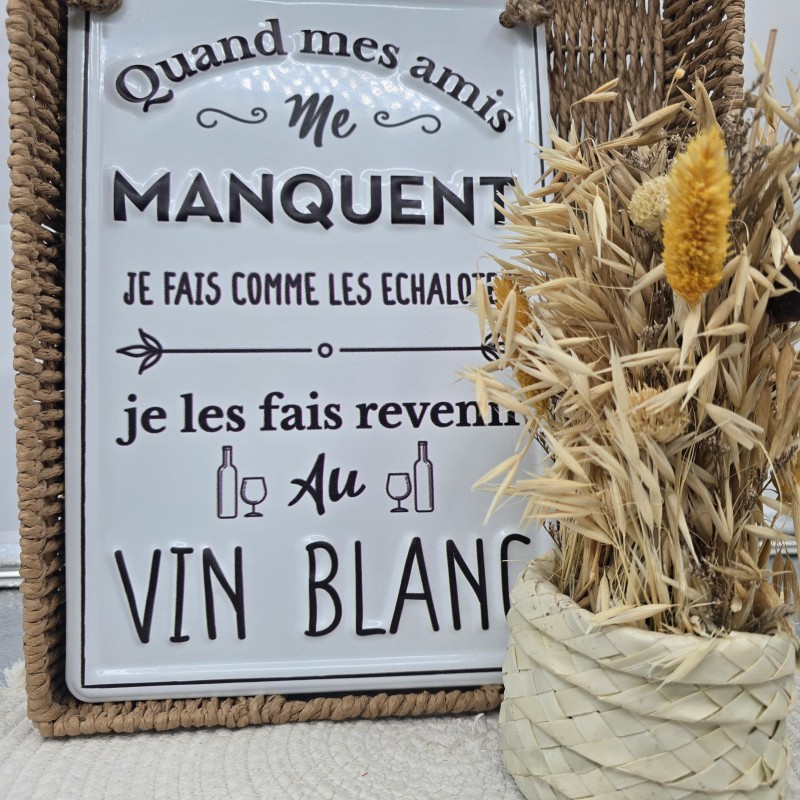 PLAQUE METAL 3D "QUAND MES AMIS..."