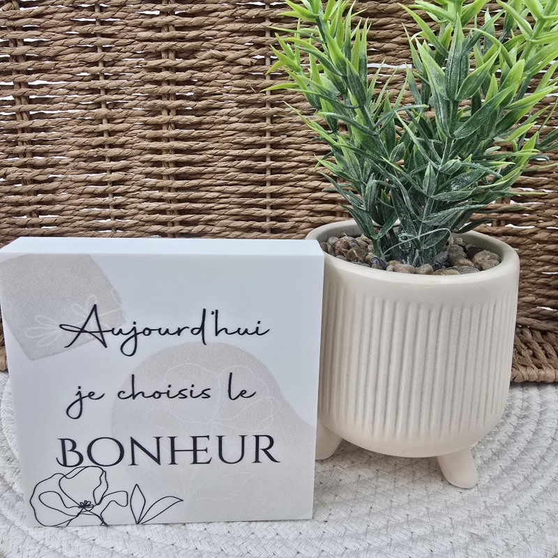 Cadre épais 10/10  " Aujourd'hui je choisis le bonheur"