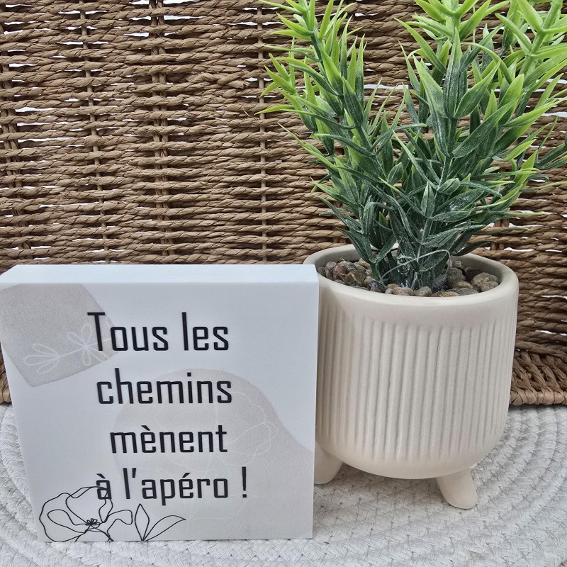 Cadre épais 10/10  "Tous les chemins mènent à l'apéro"