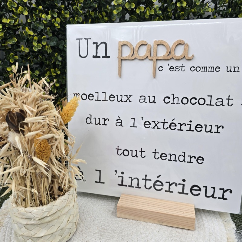 Cadre relief 30/30 "Un papa c'est comme un moelleux au chocolat : ... tendre à l'intérieur"