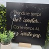 Horloge 40/40 "Prends le temps de t'arrêter..."