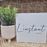 Cadre épais 15/15 "L'instant présent"
