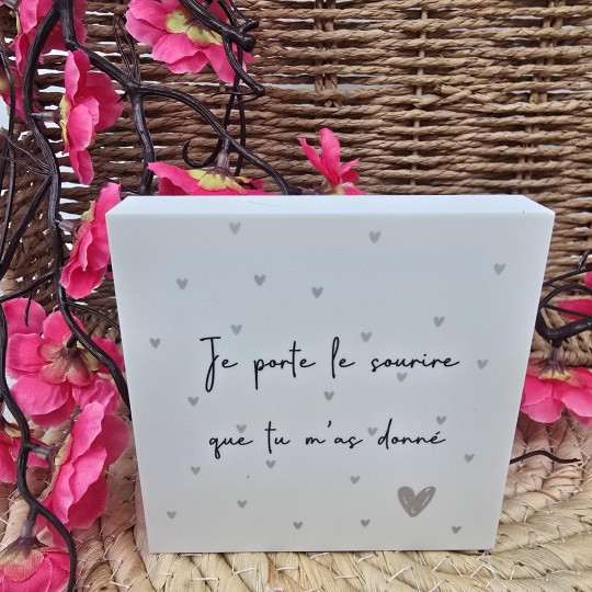 Cadre épais 10/10 "Je porte le sourire que tu m'as donné"