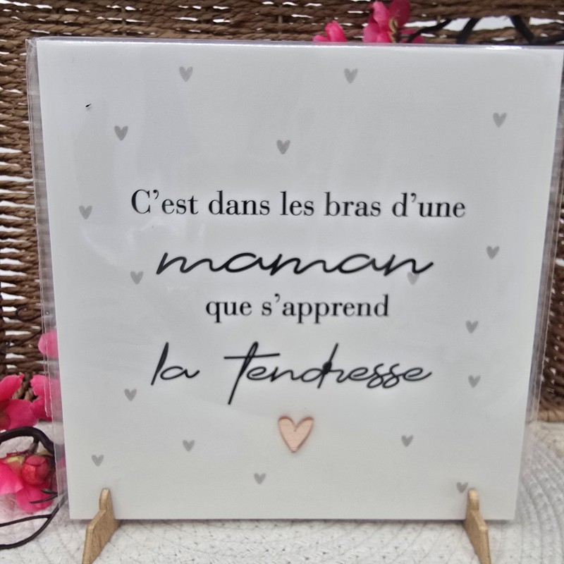 Cadre relief 20/20 "C'est dans les bras d'une maman que s'apprend la tendresse"