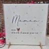 Cadre relief 20/20 "Maman mon ♥ déborde d'amour pour toi"