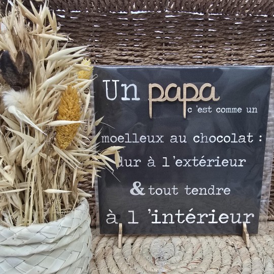 Cadre relief 20/20 "Un papa c'est comme un moelleux au chocolat. Dur à l'extérieur & tout tendre à l'intérieur"