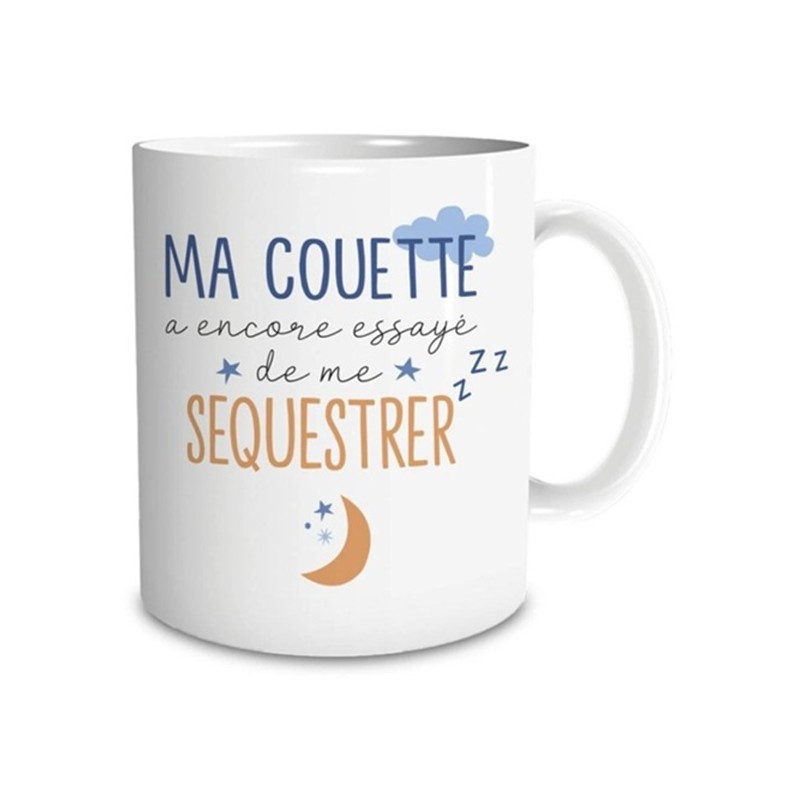 MUG "MA COUETTE...SEQUESTRER"