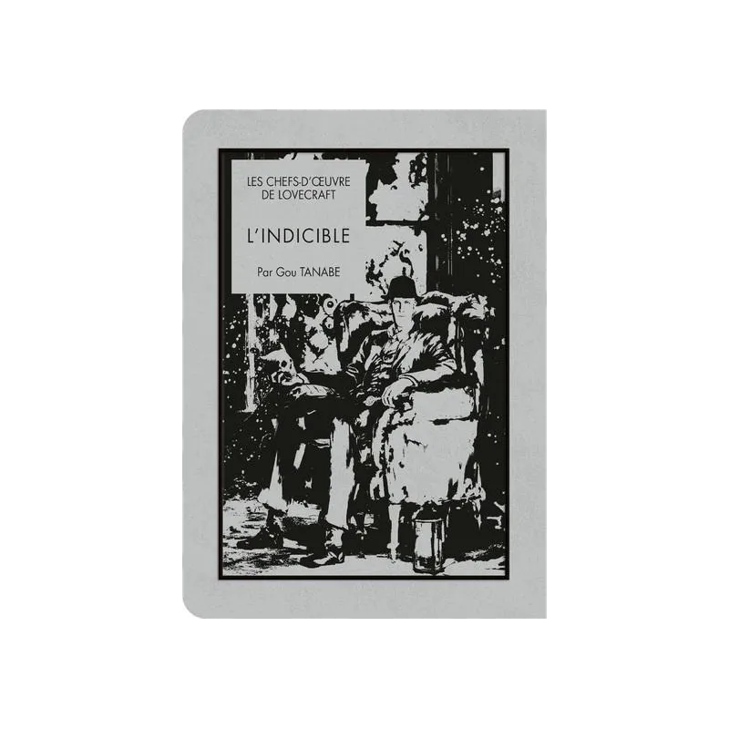 LES CHEFS D'OEUVRE DE LOVECRAFT - L'indicible