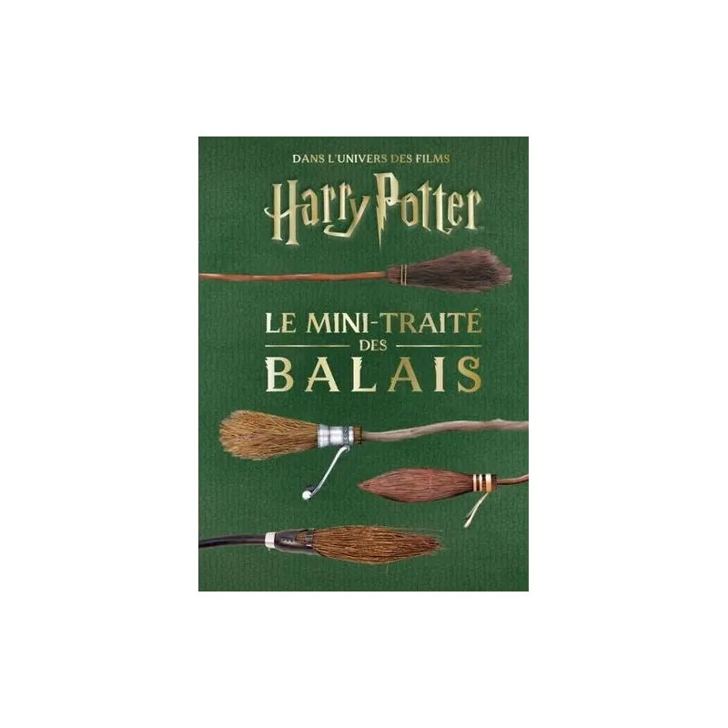 HARRY POTTER - Les mini-grimoires T05 : Le mini-traité des balais