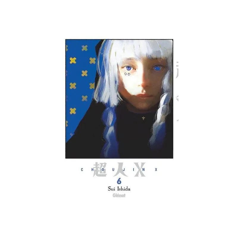 CHOUJIN X - Tome 6