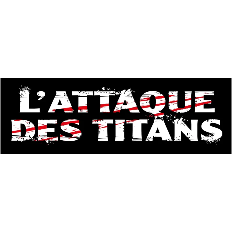 UNE ANNEE 100 POUR CENT L'ATTAQUE DES TITANS