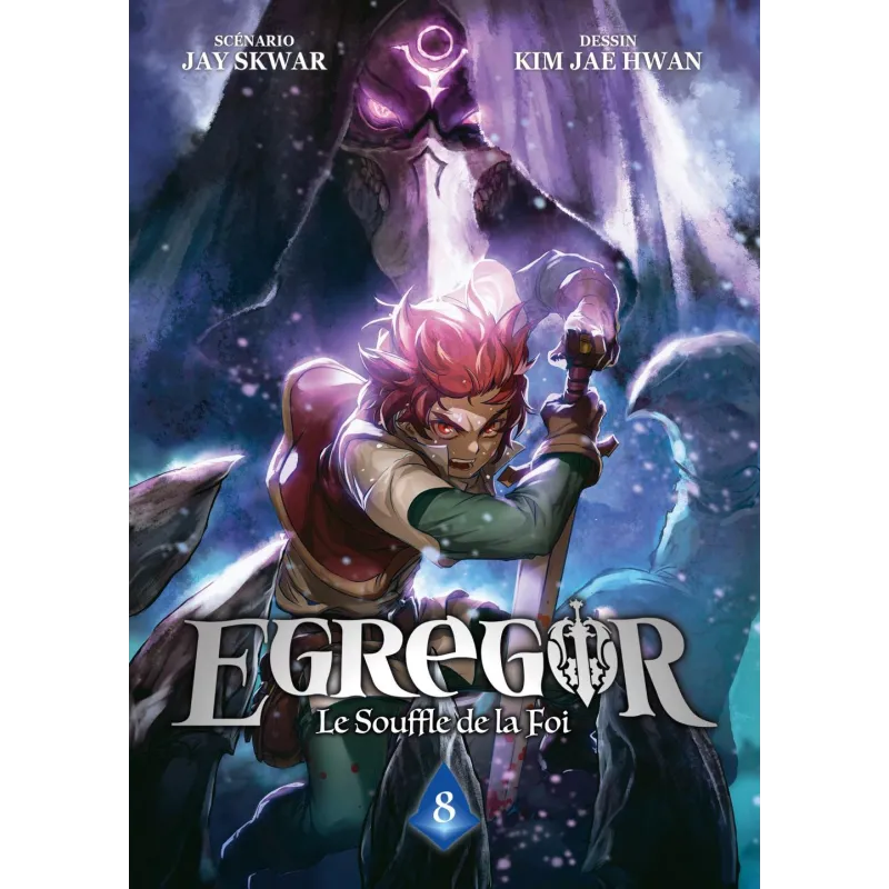 EGREGOR : LE SOUFFLE DE LA FOI - Tome 8