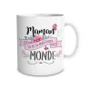 MUG "MAMAN MEILLEURE DU MONDE"