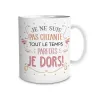 MUG "JE NE SUIS PAS CHIANTE ..."