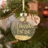 BOULE DE NOEL "MAMAN EN OR"