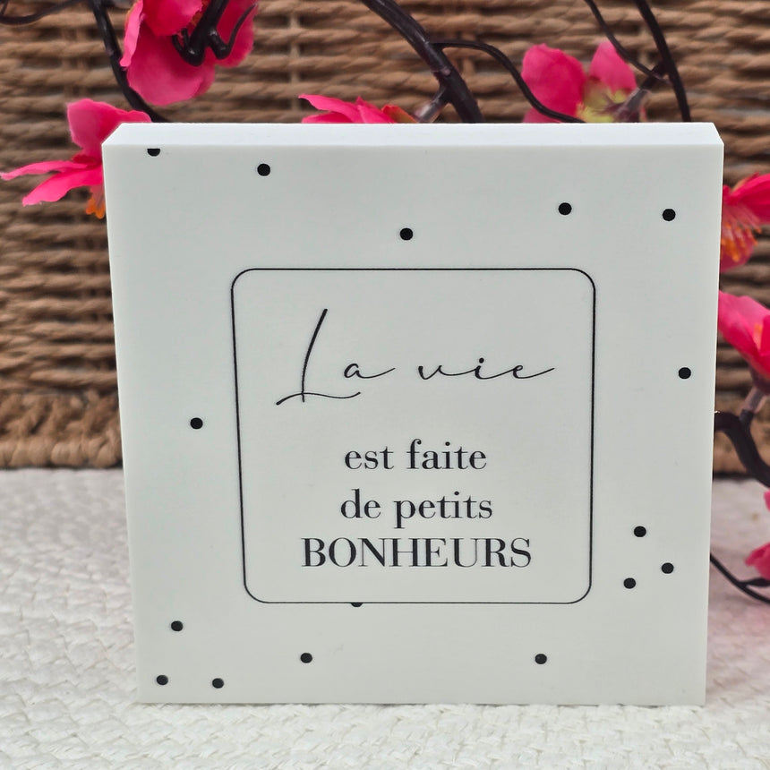 Cadre déco 10/10 "La vie est faite de ...