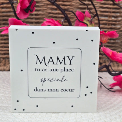 Cadre déco 10/10 "Mamy tu as une place...