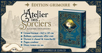 L'ATELIER DES SORCIERS - Tome 1 - EDITION GRIMOIRE