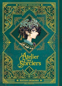 L'ATELIER DES SORCIERS - Tome 3 - EDITION GRIMOIRE