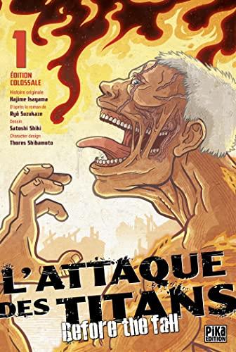 L'ATTAQUE DES TITANS - Before the Fall - Edition Colossale - Tome 1