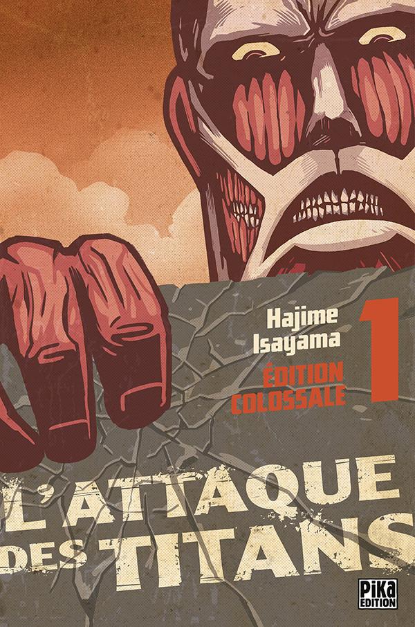 L'ATTAQUE DES TITANS - Edition Colossale - Tome 1