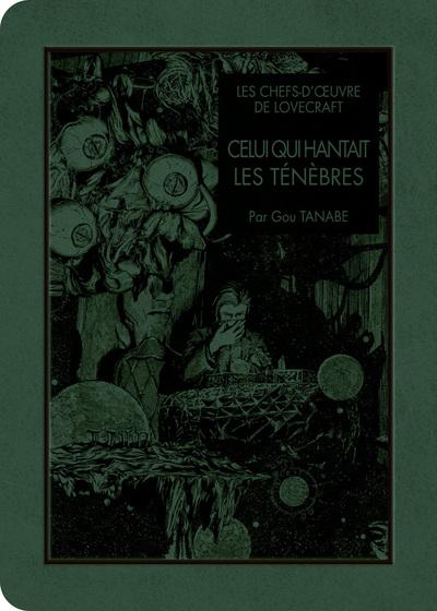 LES CHEFS D'OEUVRE DE LOVECRAFT - Celui qui hantait les ténèbres