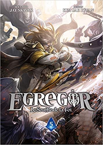 EGREGOR : LE SOUFFLE DE LA FOI - Tome 5