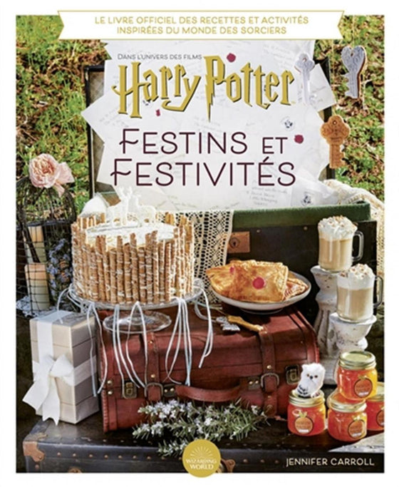 HARRY POTTER : Festins et Festivités