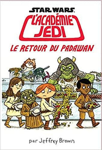 STAR WARS - l'Académie Jedi - Tome 2