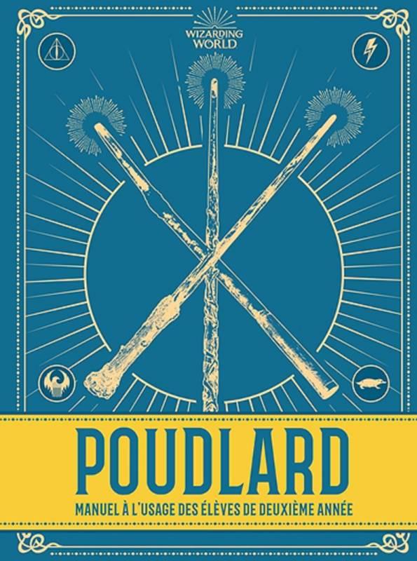 HARRY POTTER - Poudlard, Manuel à l'usage des élèves de 2ème année