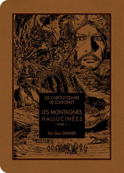LES CHEFS D'OEUVRE DE LOVECRAFT - Les montagnes hallucinées - Tome 1