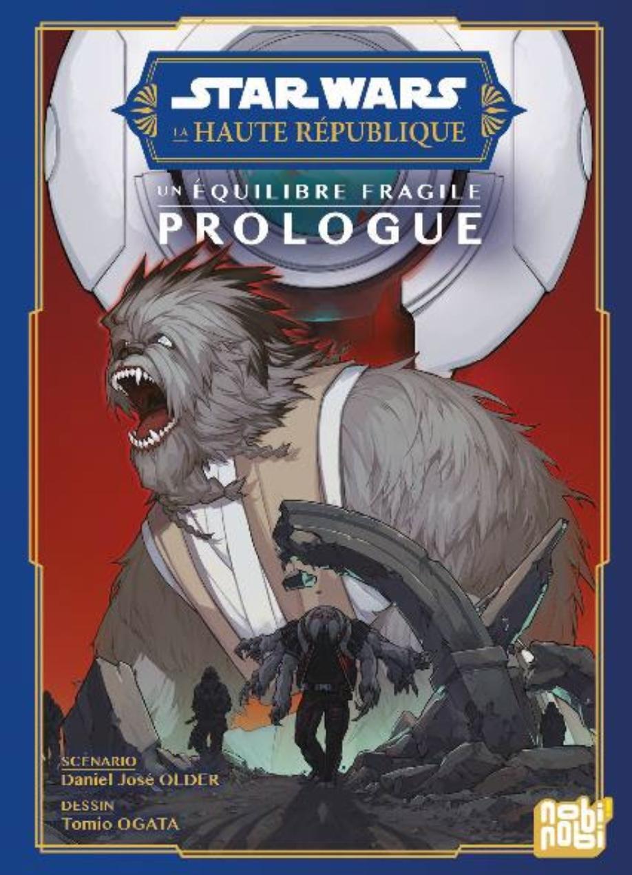 STAR WARS - LA HAUTE REPUBLIQUE - UN EQUILIBRE FRAGILE - Prologue