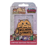 FUZZBALLS - Whisky will work 4 treats - Pin's Edition Limitée