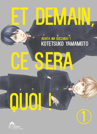 Et demain ce sera quoi ! - Tome 1