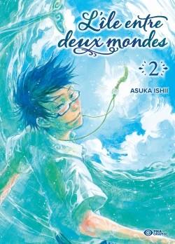L'île entre deux mondes - Tome 2