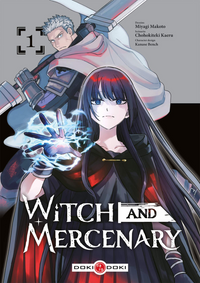 WITCH AND MERCENARY - Tome 1