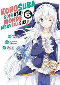 KONOSUBA : SOIS BENI MONDE MERVEILLEUX ! - Tome 6