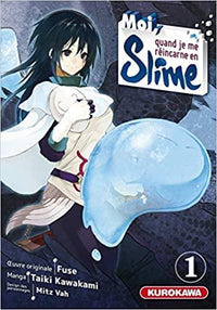 MOI QUAND JE ME REINCARNE EN SLIME - Tome 1