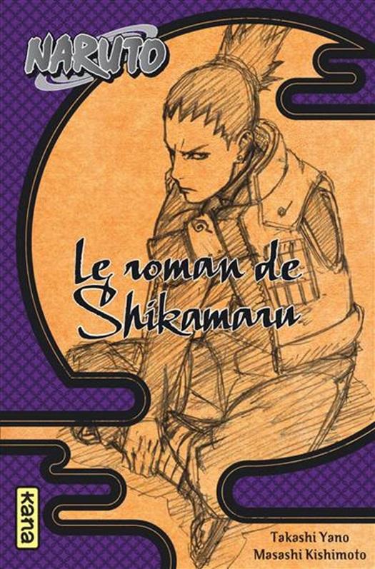 NARUTO - ROMAN T04 - SHIKAMARU