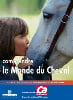 Comprendre : Le  monde du cheval