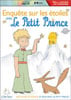 Le petit Prince : Enquête sur les étoiles