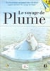 Le voyage de Plume