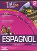 Talk to me Espagnol 2